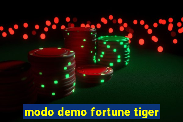 modo demo fortune tiger